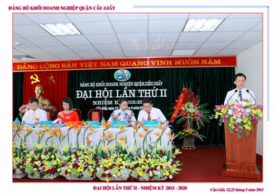 Đại hội đại biểu lần thứ II Đảng bộ khối doanh nghiệp quận Cầu Giấy nhiệm kỳ 2015-2020.